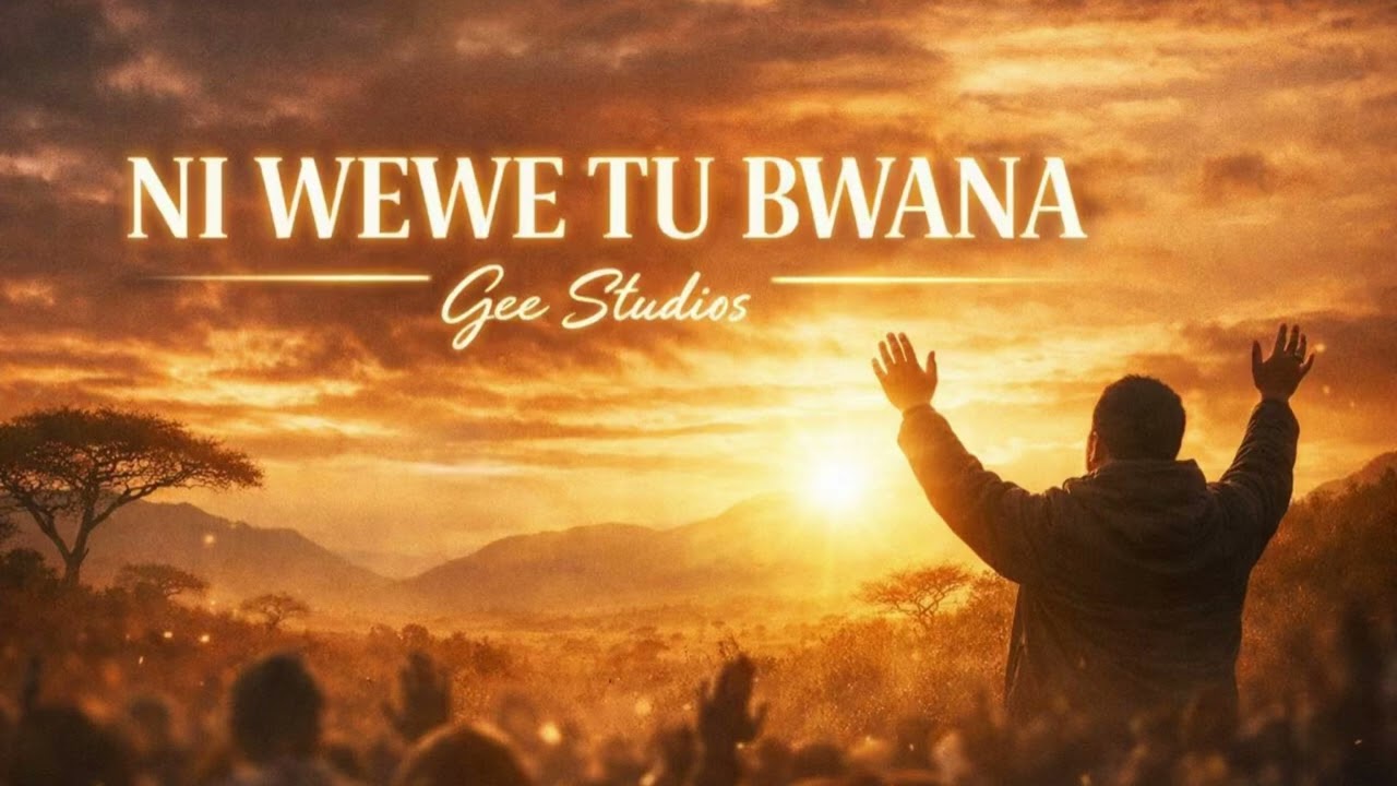 Best Gospel Worship Song | Ni wewe tu Bwana - Gee Studios