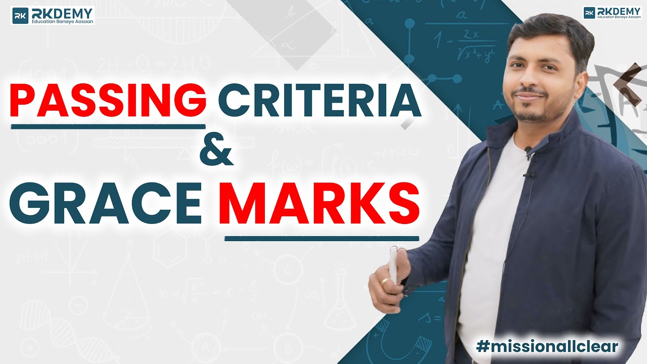 PASSING CRITERIA & GRACE MARKS | RK SIR   