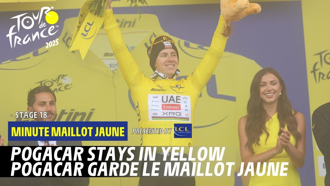 LCL Yellow Jersey Minute - Stage 18 - Tour de France 2025