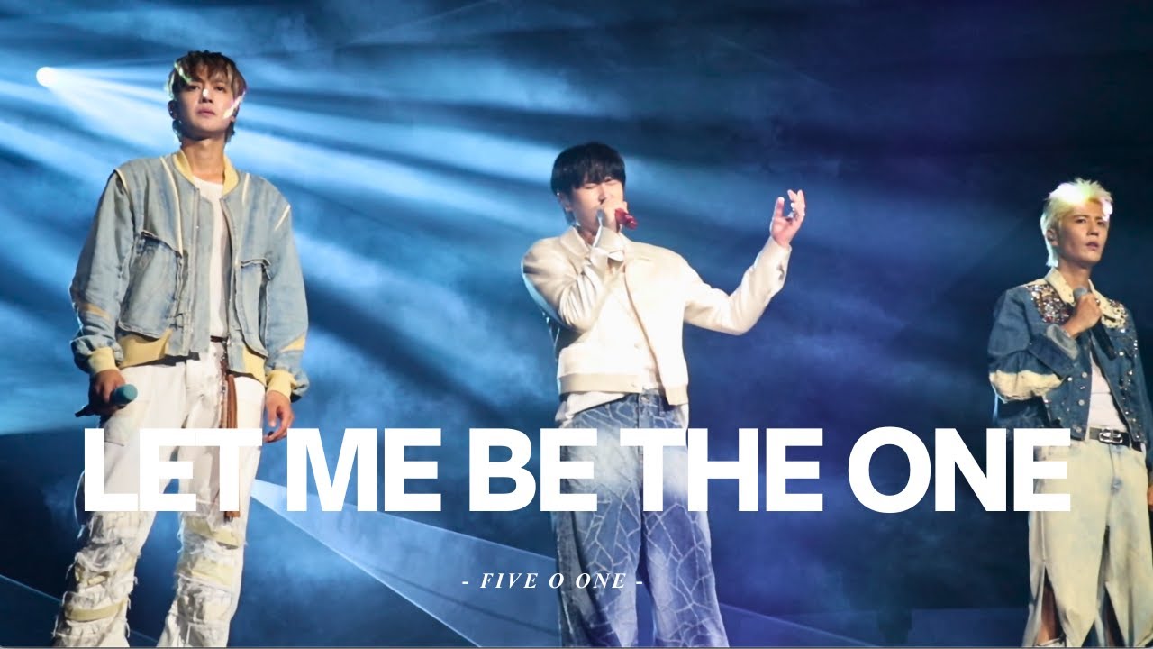 [FIVE O ONE]  Let Me Be The One