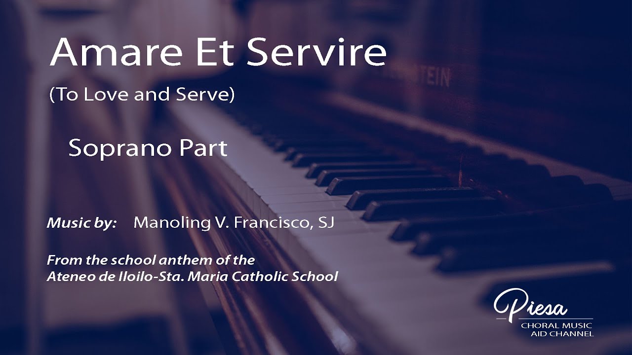 Amare Et Servire (Francisco, SJ) -  Soprano