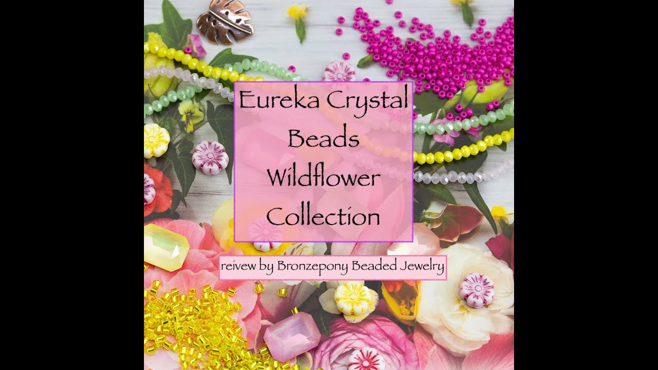 Eureka Crystal Beads Wildflower Collection