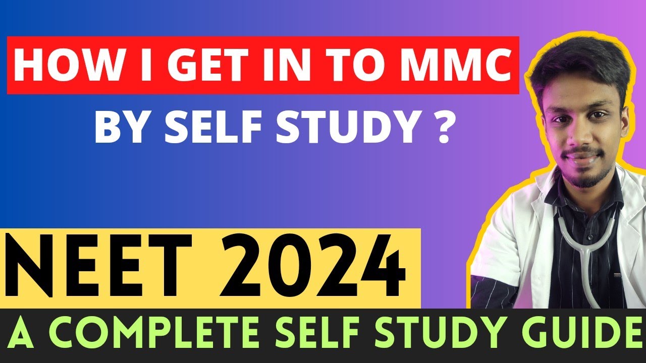 How i get in to MMC With self study | Complete self study guide | NEET 2024