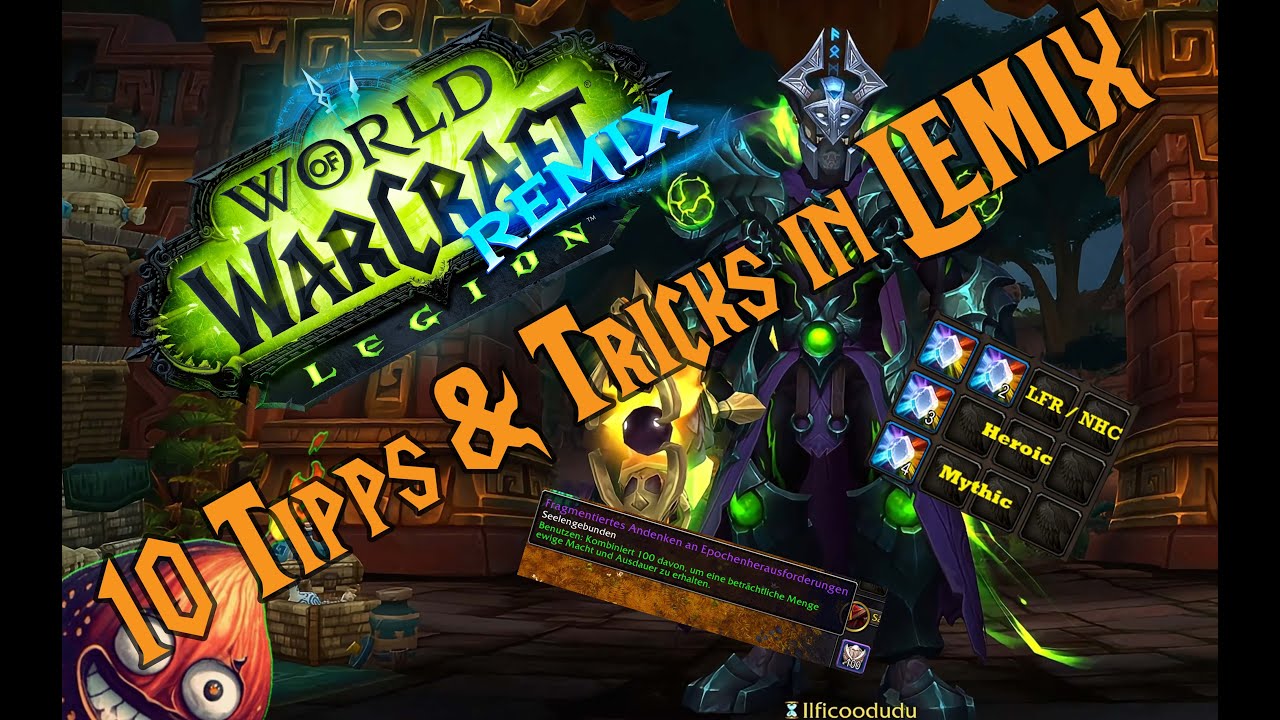🎮 10 Tipps & Tricks für World of Warcraft: Legion Remix! 💥