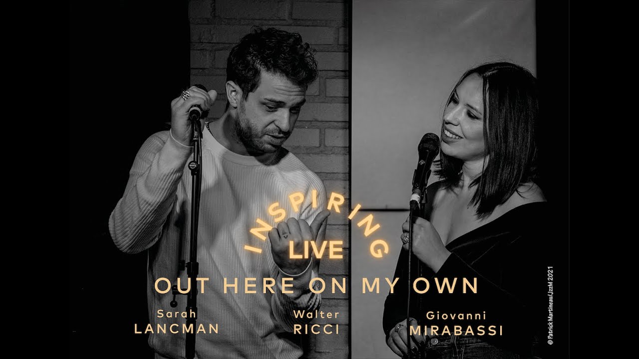 Inspiring Live | Out here on my own - Sarah Lancman, Walter Ricci & Giovanni Mirabassi