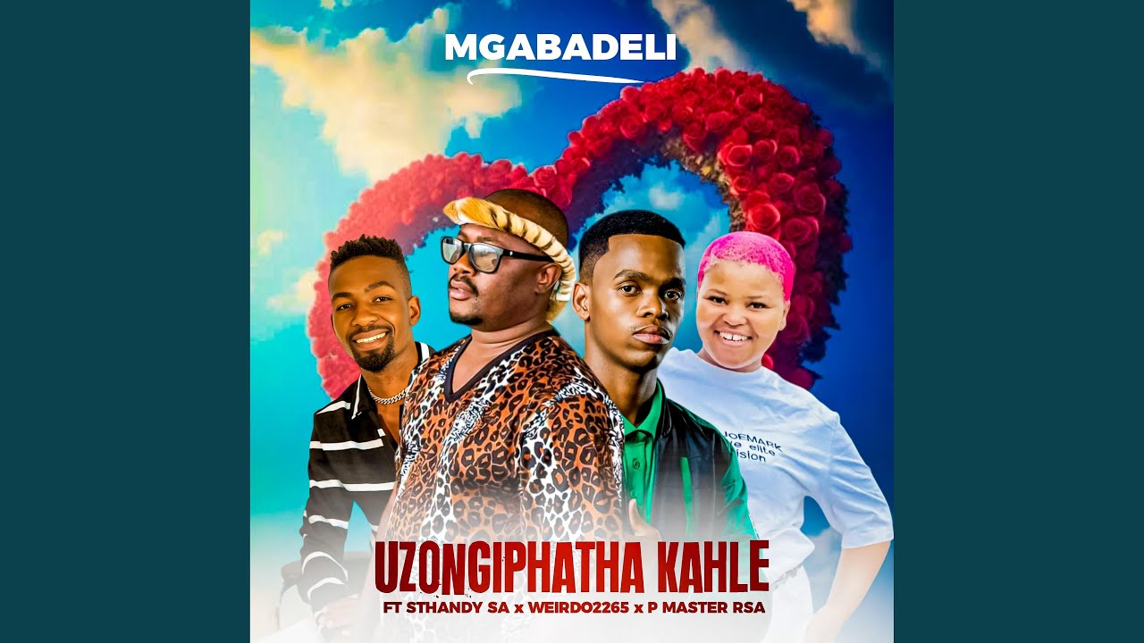Uzongiphatha kahle (feat. Sthandy SA, Weirdo2265 & P Master Rsa)