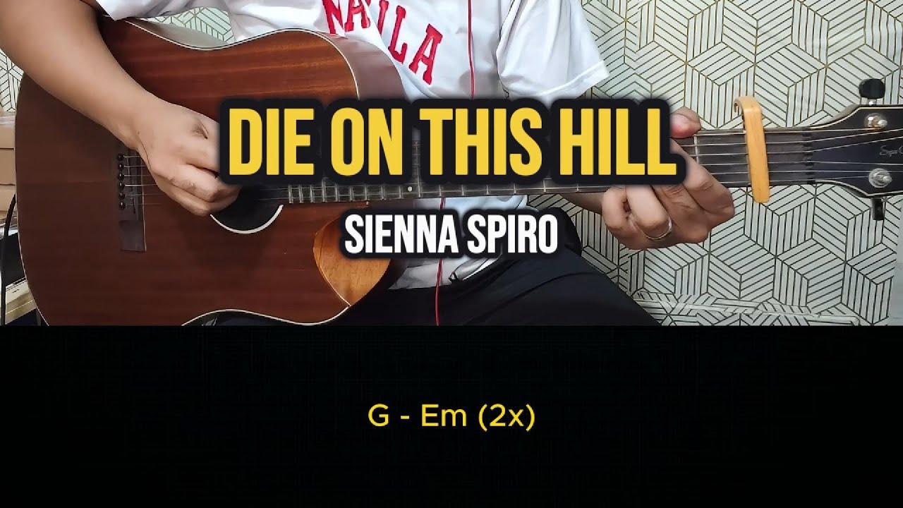 Die On This Hill - Sienna Spiro | Easy Guitar Tutorial