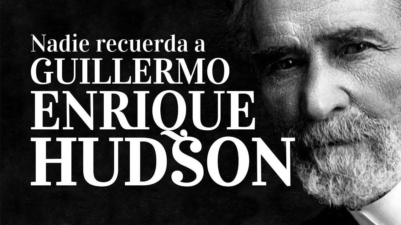 Ya nadie lee a Guillermo Enrique Hudson