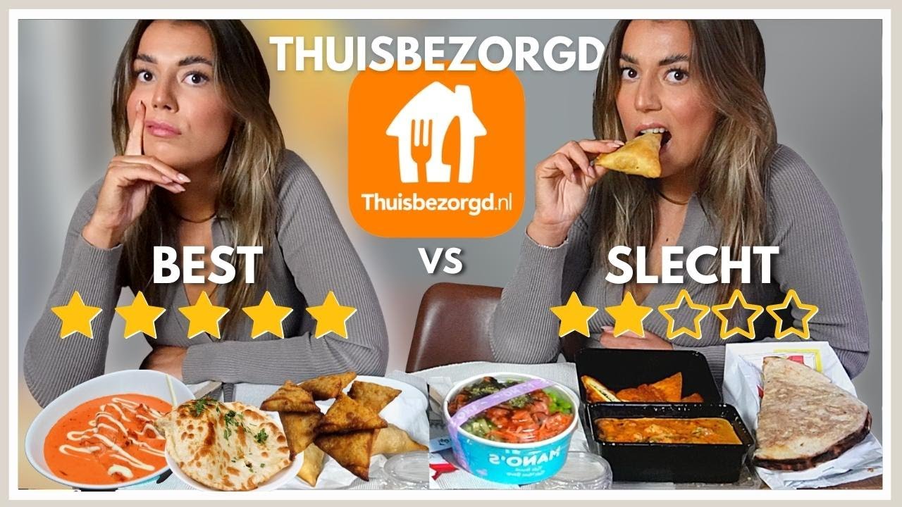 SLECHTSTE vs BESTE THUISBEZORGD Restaurant Testen ... | Sara Verwoerd