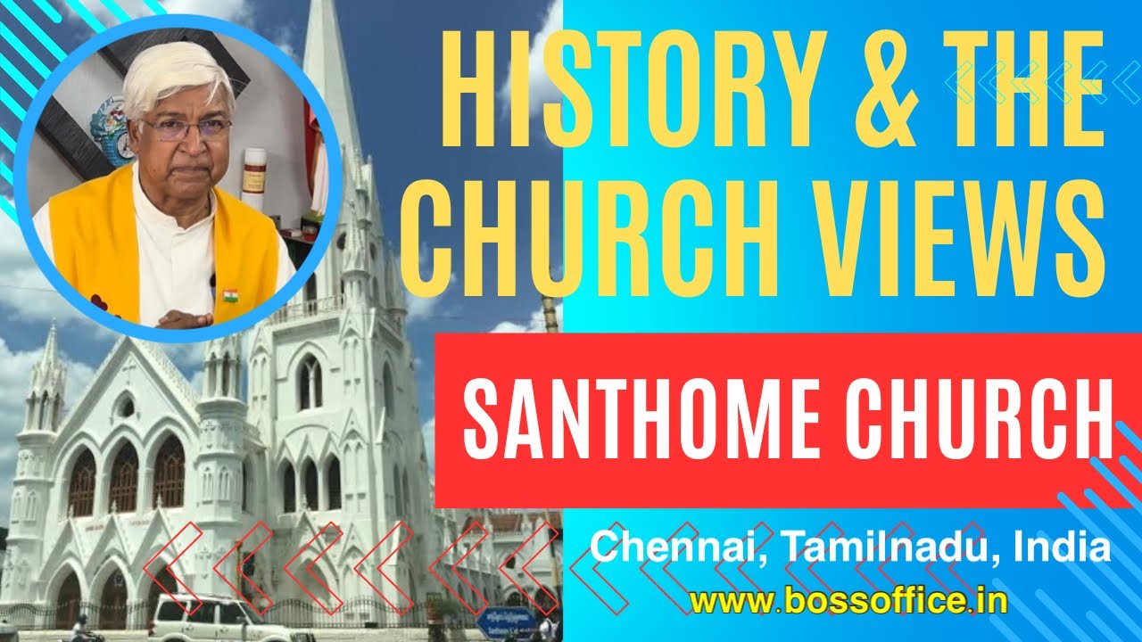 Santhome Church | Church | St.Thomas | History | Disciple | Relics | Papal visit | Tomb | Spear |