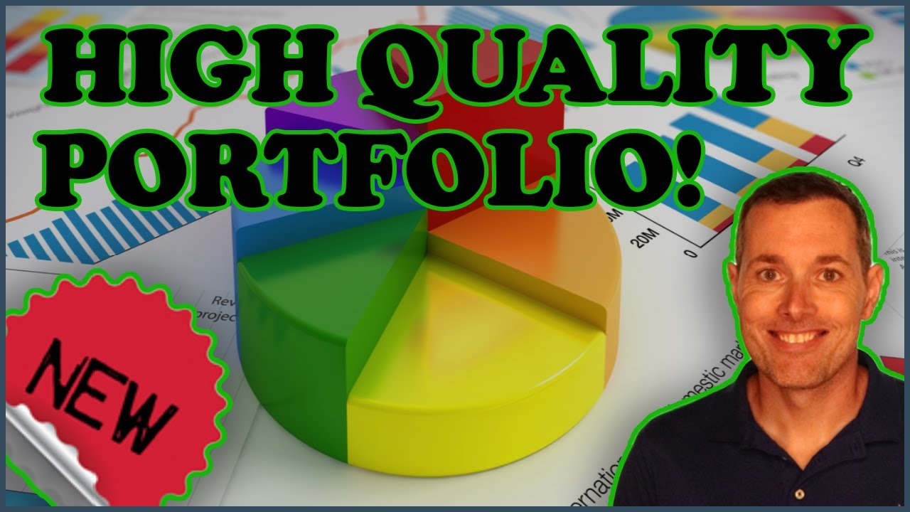 My NEW High Quality Investment Portfolio!