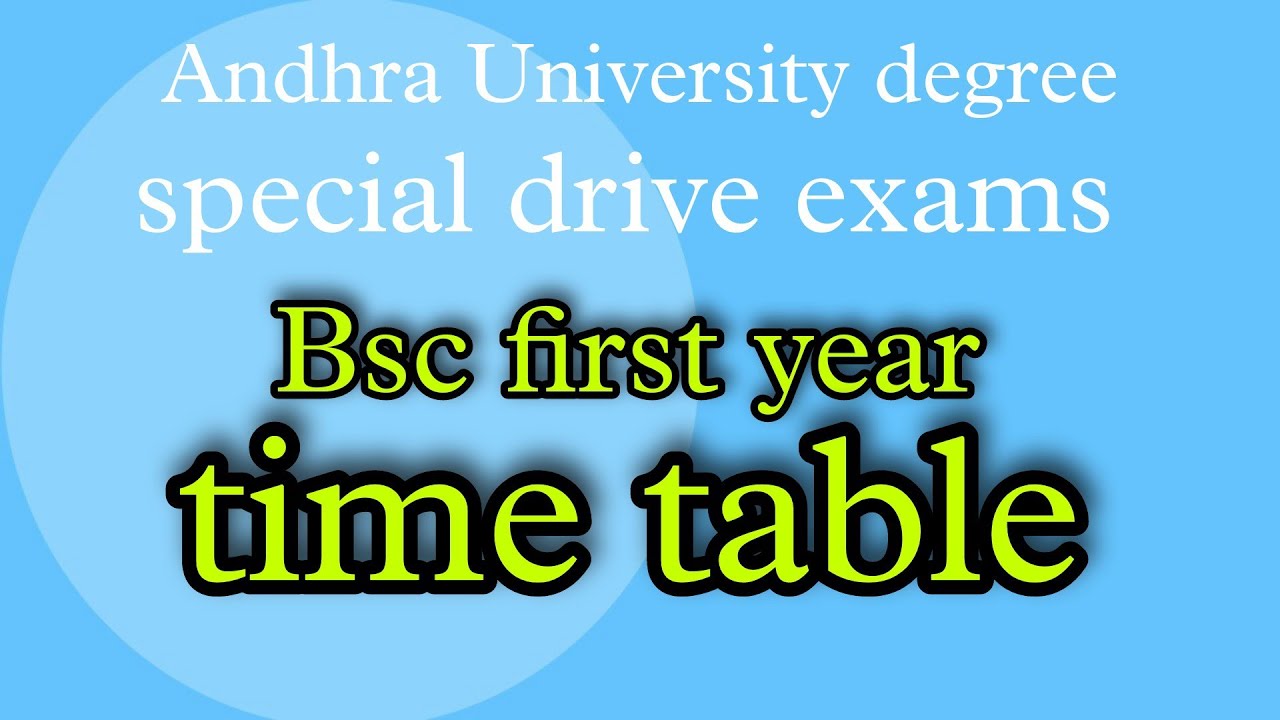 Andhra University degree special exams Bsc first year time table 2021|AU latest|