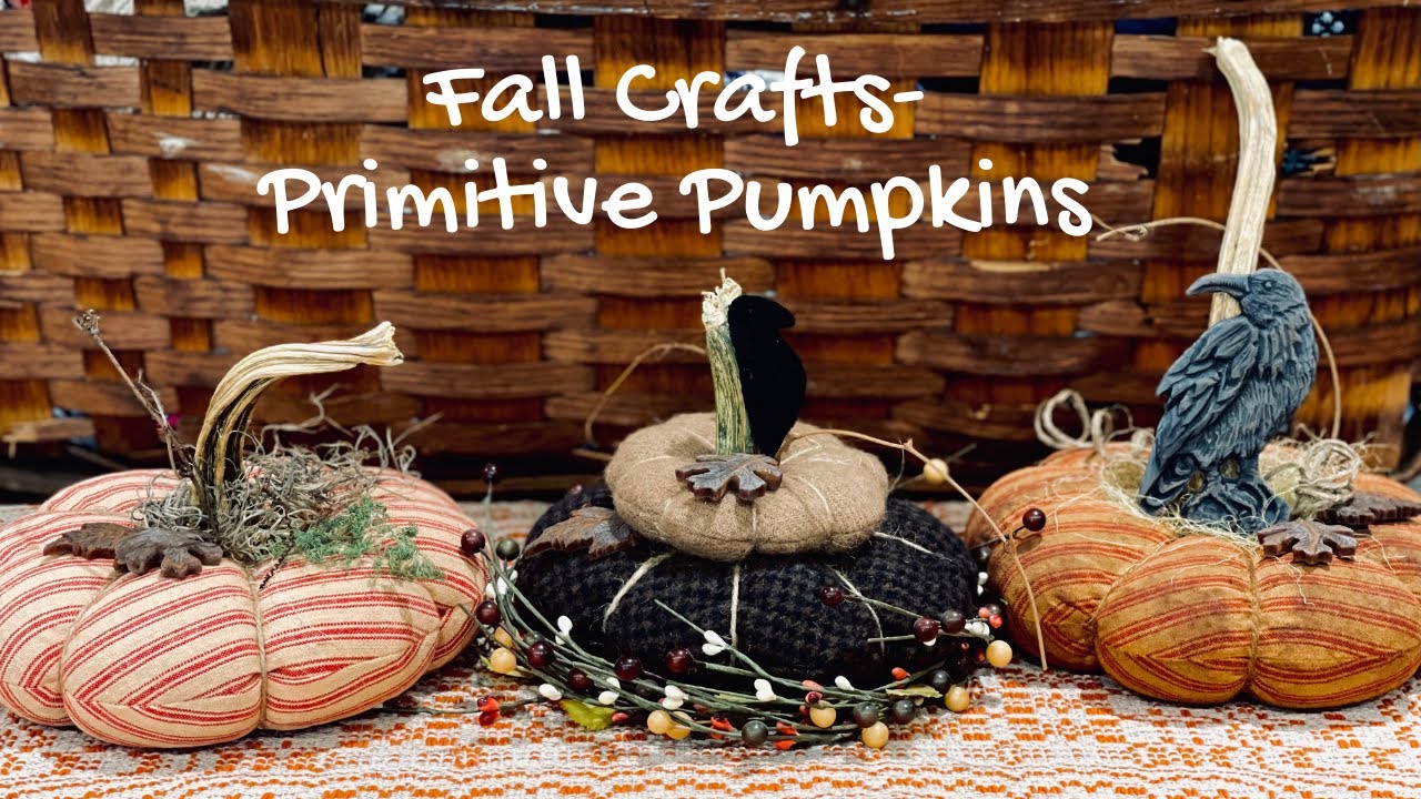 Fall Crafts|Primitive Pumpkins Made Easy!