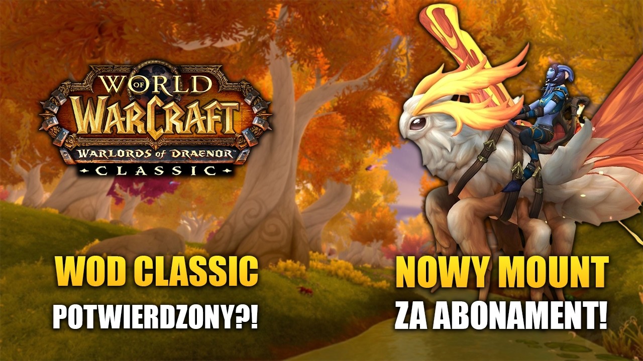 World of Warcraft - Tygodnik Nowości #196 (WoD Classic | Player Housing | Sub Mount)