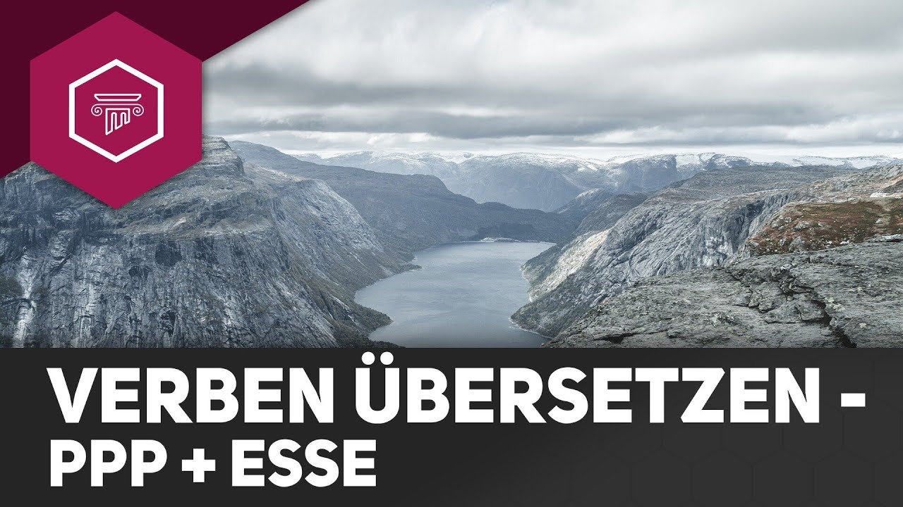 Vorgehen bei der Übersetzung von Verben - PPP + Esse