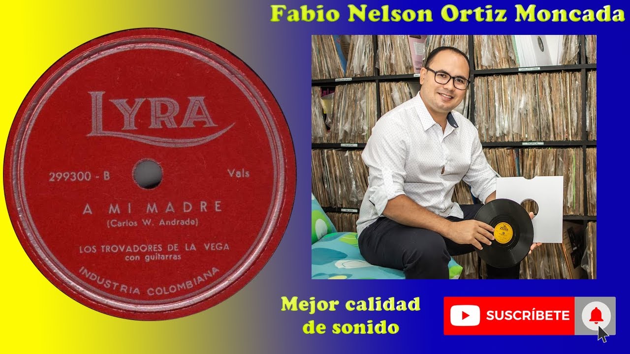 A MI MADRE - LOS TROVADORES DE LA VEGA - Vals (Carlos W. Andrade) © ℗ 1951