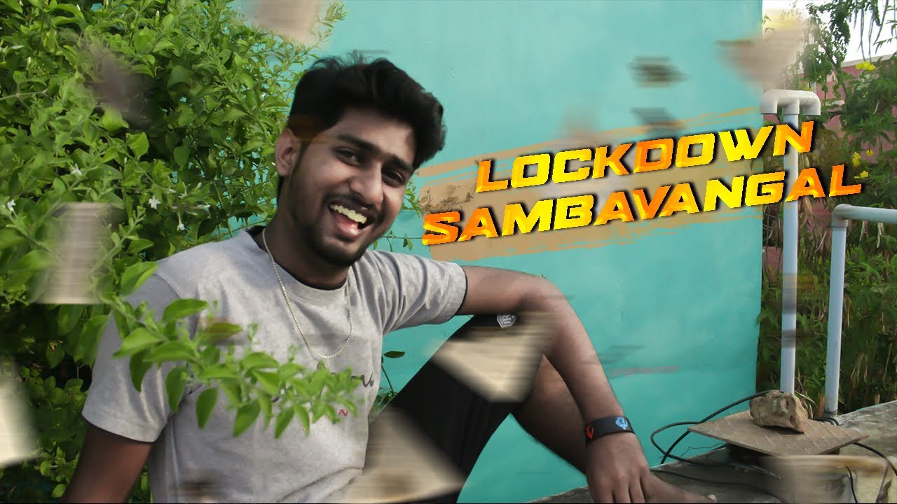 LOCKDOWN SAMBAVANGAL #7 | Random Videos