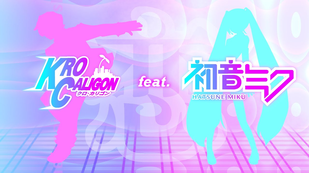 Kro Caligon - Love is Reigning (Remix) feat. Hatsune Miku