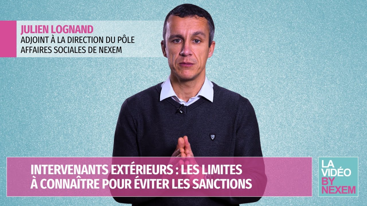 Intervenants extérieurs : les limites à connaître pour éviter les sanctions