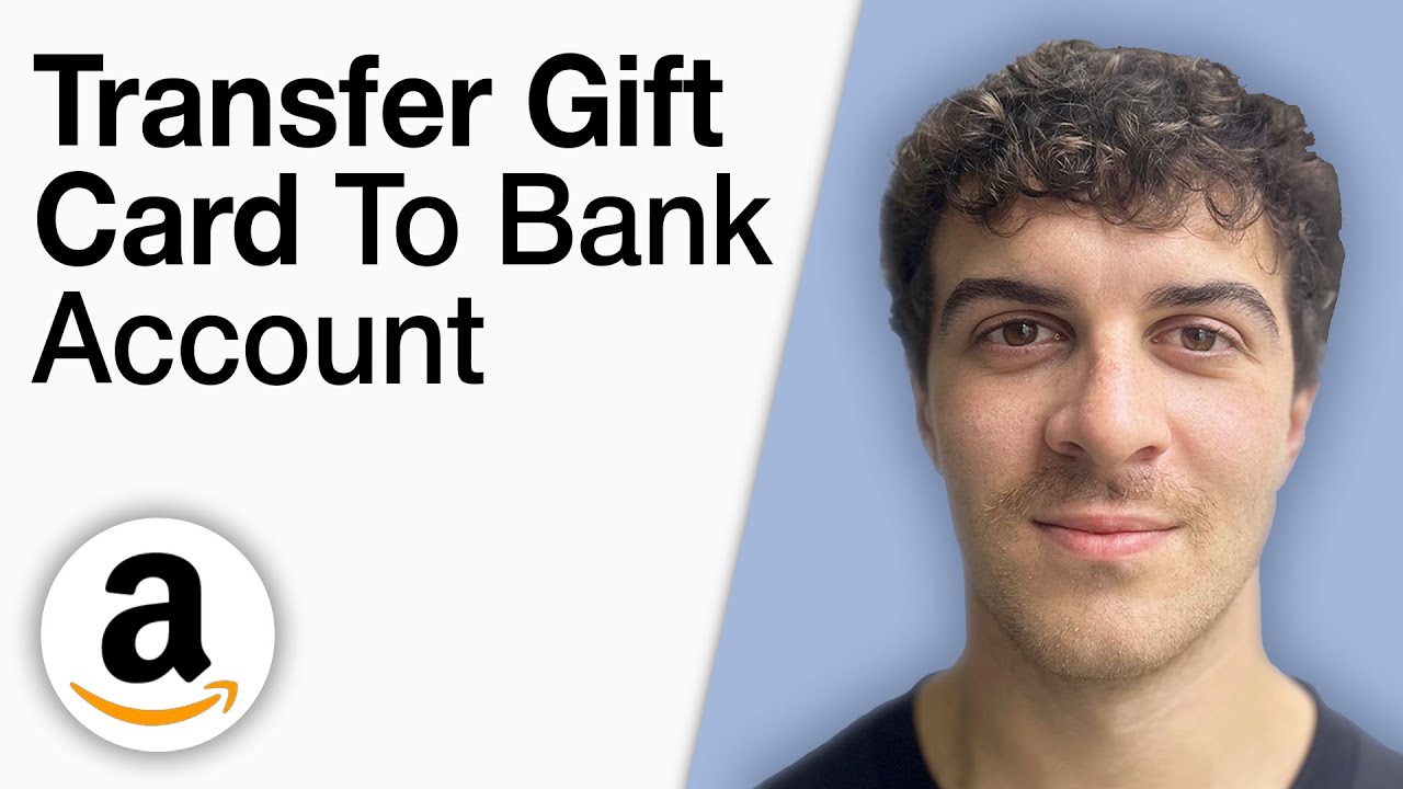 How To Transfer Amazon Gift Card To Bank Account [2025 Full Guide]