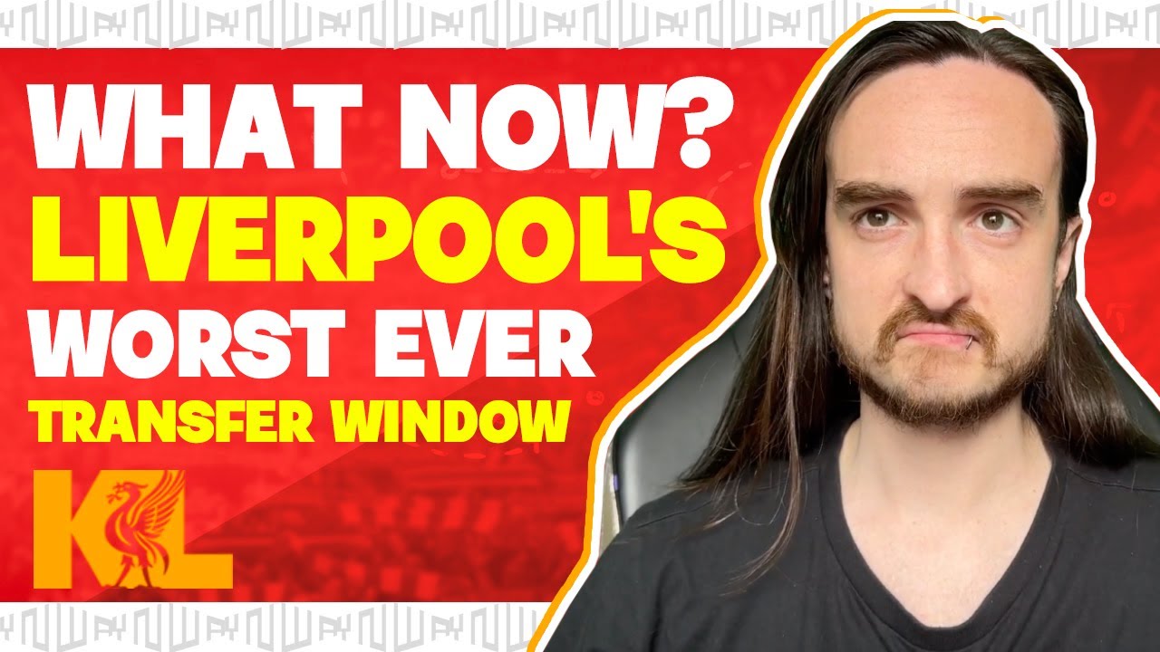 WHAT HAPPENS NOW? ❌ LIVERPOOL'S WORST EVER TRANSFER WINDOW | Liverpool FC Transfer News
