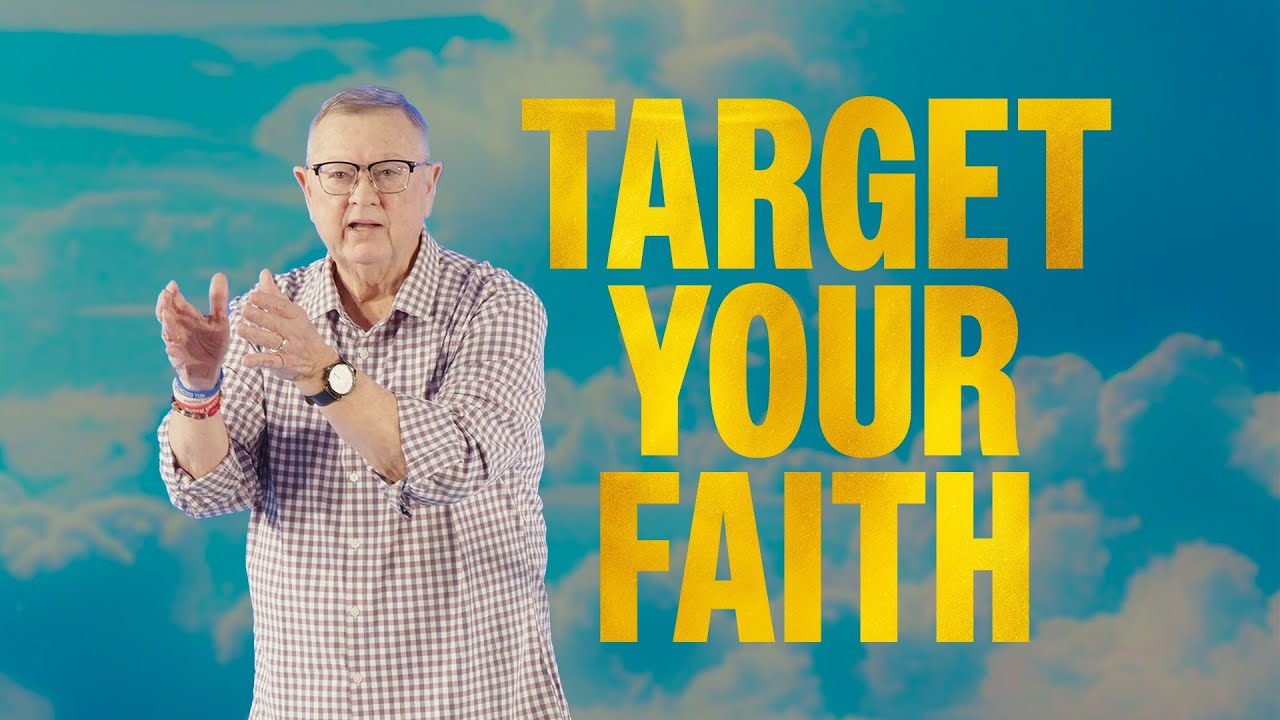 Target Your Faith | Tim Sheets