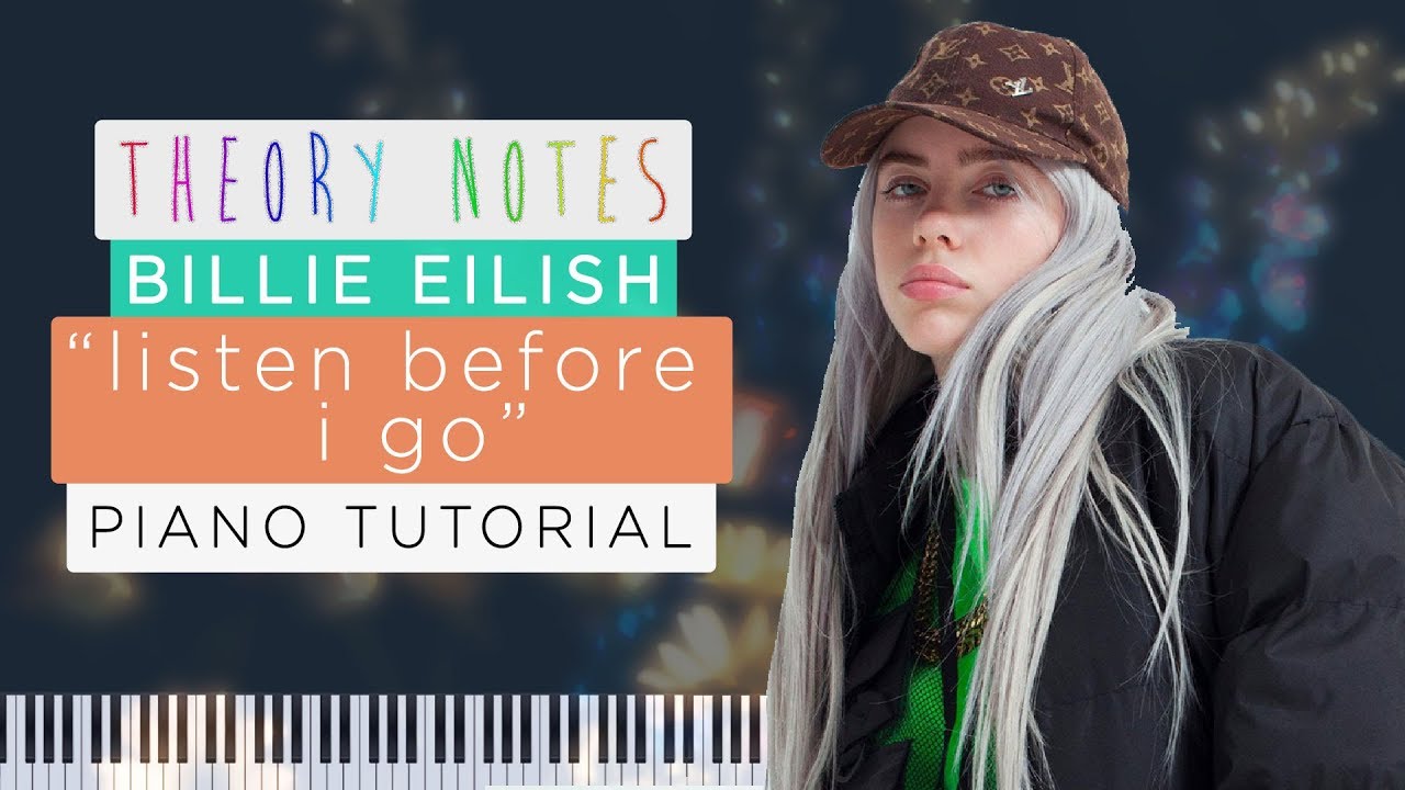 How to Play Billie Eilish - listen before i go | Theory Notes Piano Tutorial
