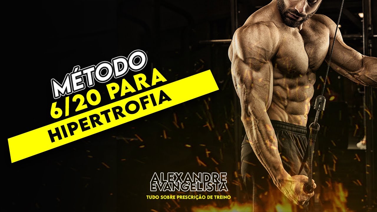 Método 6/20 para hipertrofia