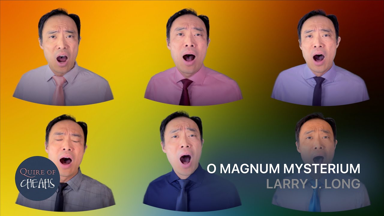 O magnum mysterium – Larry J. Long