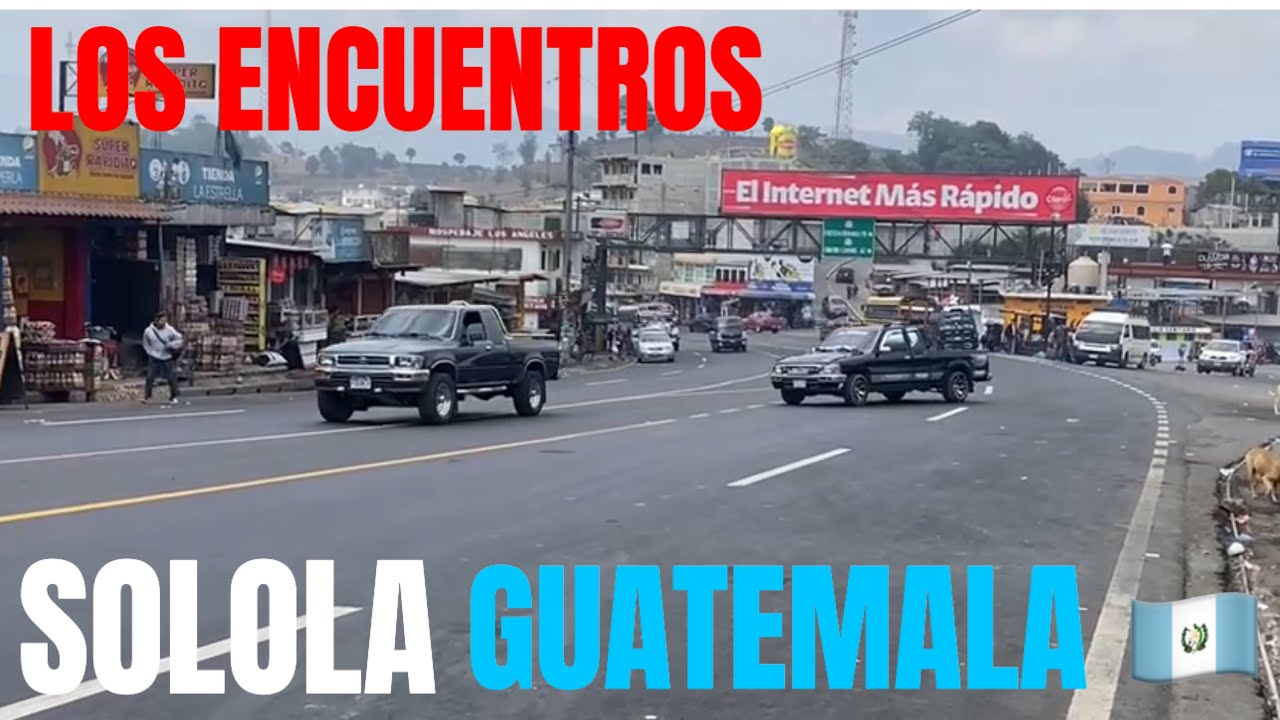 Ruta panamericana lugar de los Encuentros  solola Guatemala