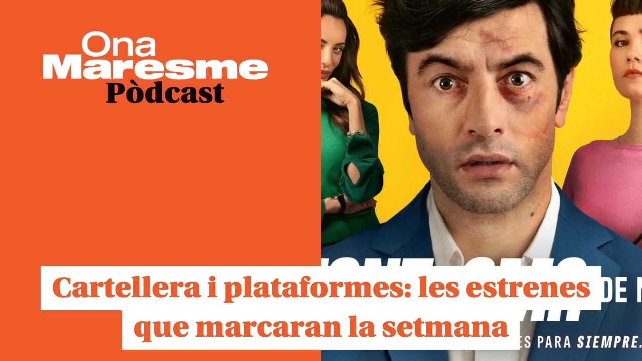 Cartellera i plataformes: les estrenes que marcaran la setmana