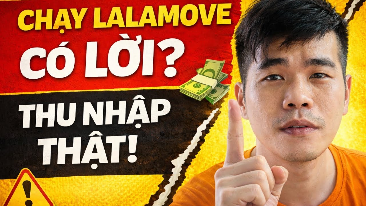 Chạy Lalamove Có Kiếm Được Tiền Không? Thu Nhập Thực Tế Tài Xế Mới