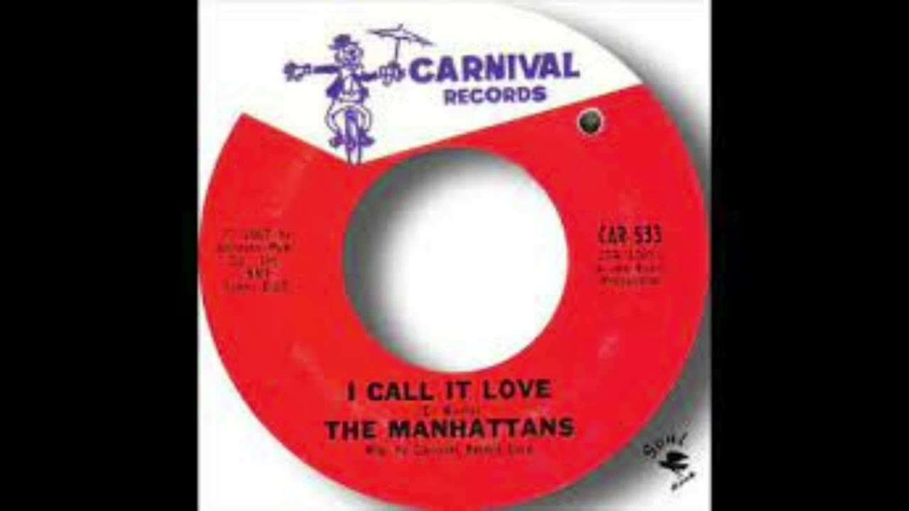 THE MANHATTANS   I CALL IT LOVE