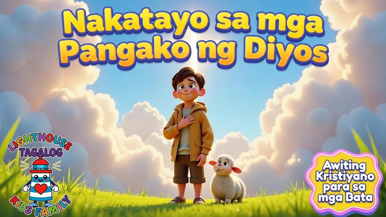 Nakatayo sa mga Pangako ng Diyos  Kristiyanong Awit ng Bata | Lighthouse Kids Family– Tagalog