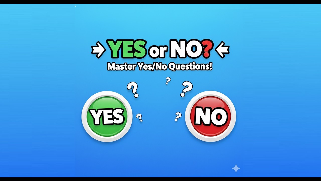 Yes/No Questions for Beginners