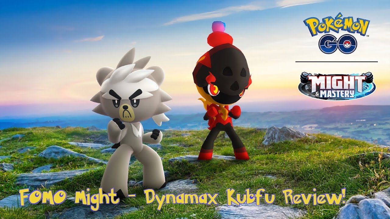 Pokémon Go - Using Dynamax Kubfu for FOMO - Is it worth it, unit review!
