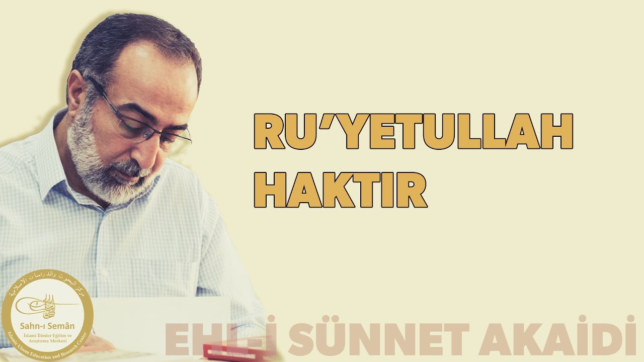 Ebubekir Sifil - Ru'yetullah Hak Mıdır?
