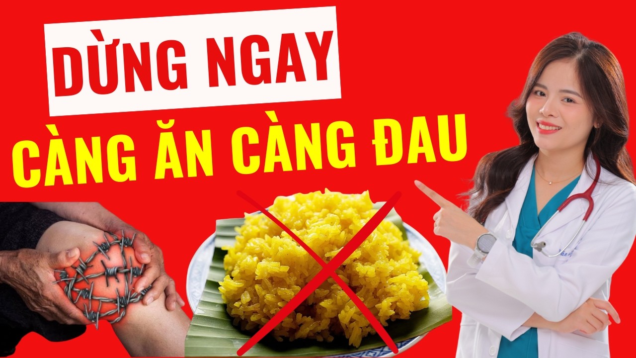 CÀNG ĂN CÀNG ĐAU: 5 Loại Thực Phẩm 