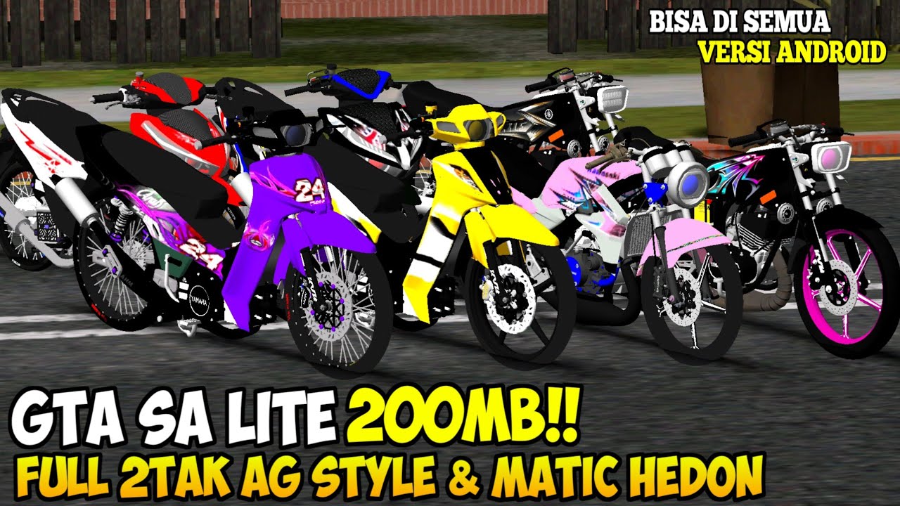 GTA SA LITE FULL MOD 2TAK FIZ R AG STYLE, RX KING BLAYER, NINJA SS & DAN MATIC HEDON TERBARU