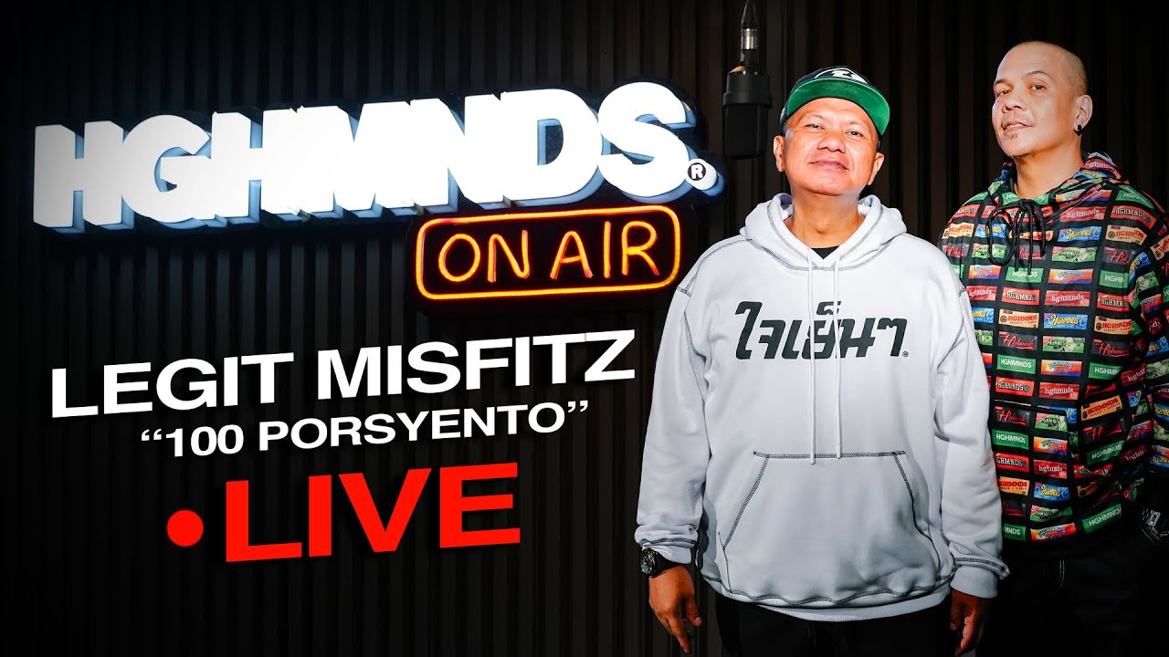 Legit Misfitz | 100 Porsyento (HGHMNDS On Air)