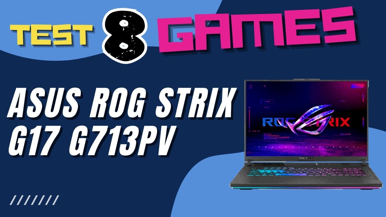 Asus ROG Strix G17 G713PV - Ryzen 9 7945HX RTX4060 2K 240Hz 17.3 inch - Test 8 games PUBG, COD...
