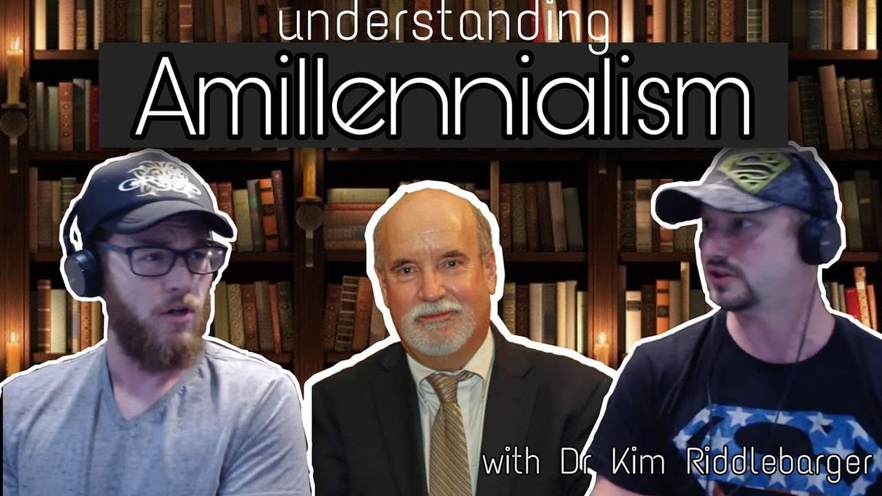 Understanding Amillennialism with Dr Kim Riddlebarger