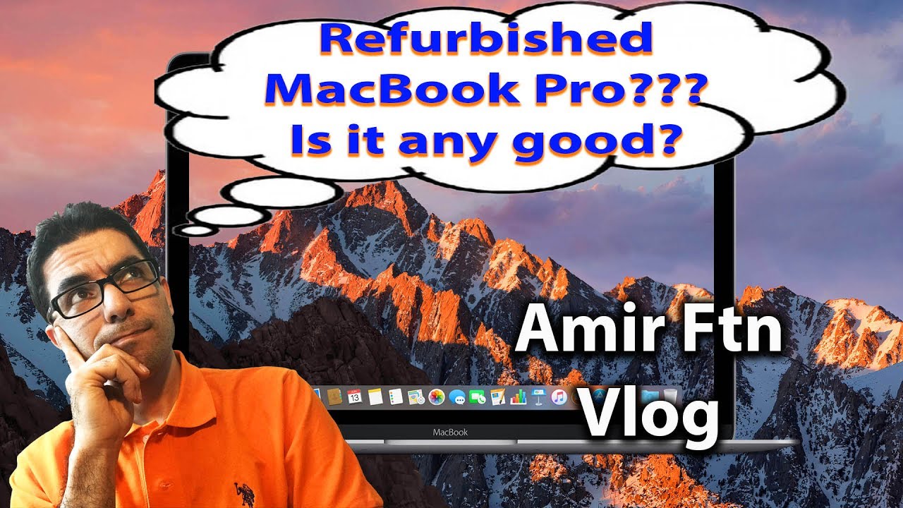 Episode 6 - Macbook Pro - Brand new Vs. Refurbished