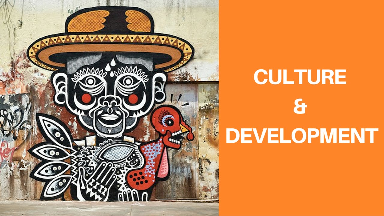 CULTURE & DEVELOPMENT