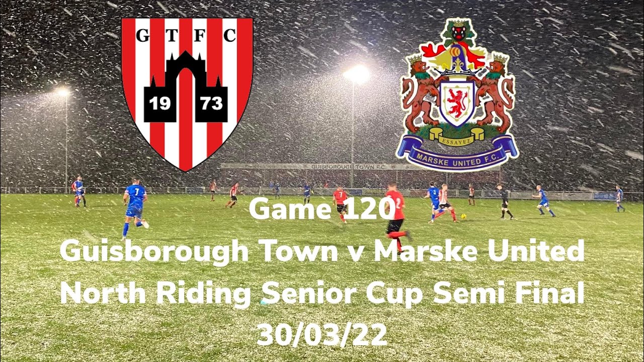 2021/2022 game 120 - Guisborough Town v Marske United, North Riding Senior Cup Semi Final 30/03/22