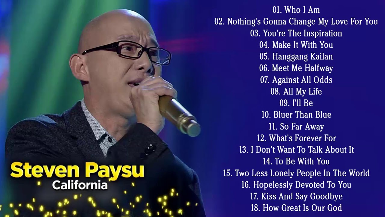 Steven Paysu Greatest Hist Tagalog Love Songs OPM 2020