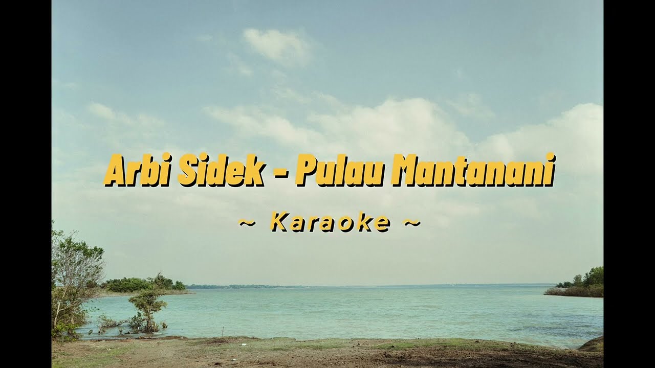Arbi Sidek - Pulau Mantanani (Karaoke)