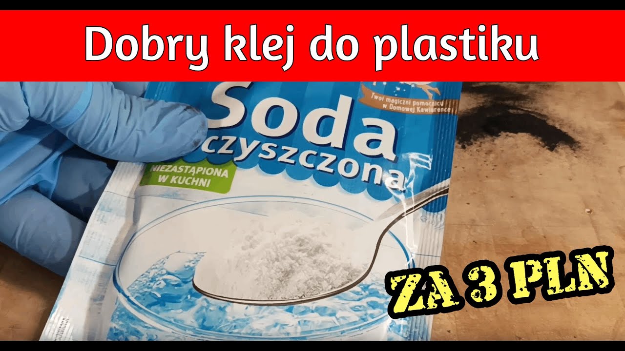 Dobry klej do plastiku za 3 zł, czyli szybki i tani spos&oacute;b naprawy uszkodzeń