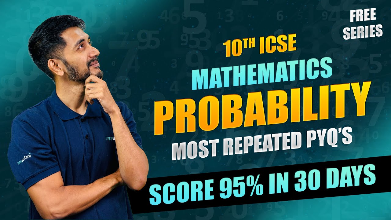ICSE Class 10 - Probability PYQs | Most Expected Questions & Problem-Solving Secrets! Tips Explained