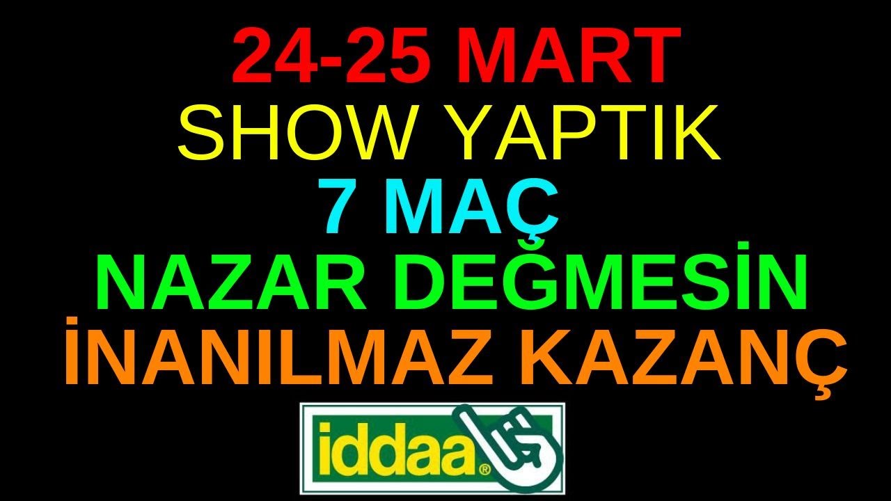 TEK G&Uuml;N TARİHİ KAZAN&Ccedil; ! 25 MART 2025 SALI İDDAA TAHMİNLERİ